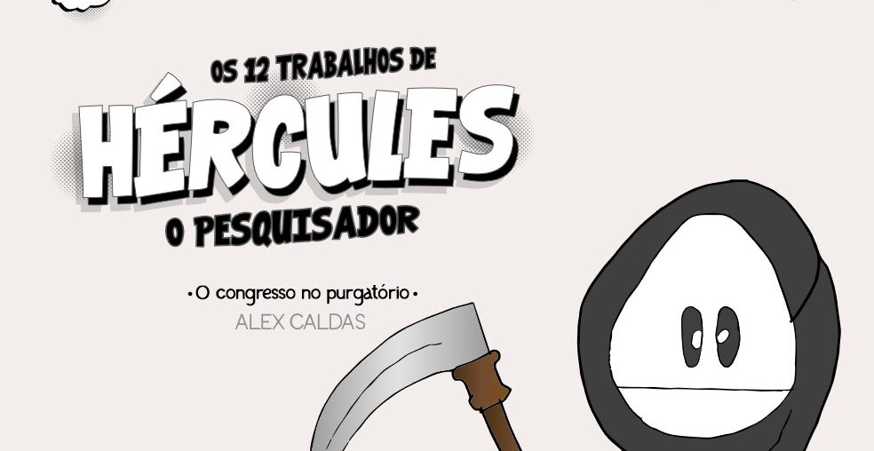Os 12 trabalhos de Hércules, o pesquisador - o congresso no purgatório